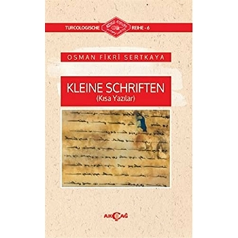 Kleine Schriften (Kısa Yazılar) Osman Fikri Sertkaya