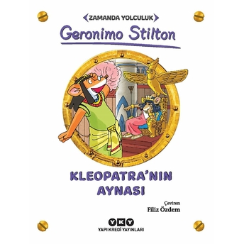 Kleopatra’nın Aynası - Zamanda Yolculuk Geronimo Stilton