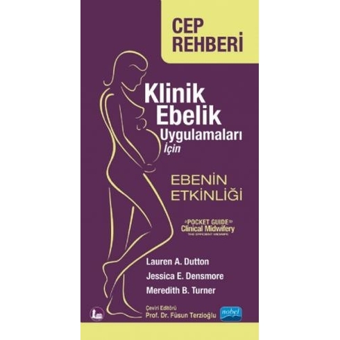 Klinik Ebelik Uygulamaları Için Ebenin Etkinliği - Jessica E. Densmore