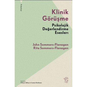 Klinik Görüşme John Sommers-Flanagan Ve Rita Sommers-Flanagan