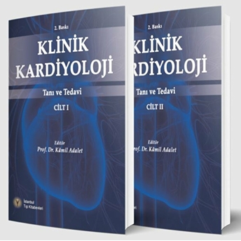 Klinik Kardiyoloji 2 Cilt - Kamil Adalet