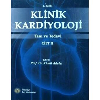 Klinik Kardiyoloji Cilt 2 Ciltli Kamil Adalet