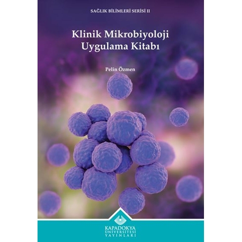 Klinik Mikrobiyoloji Uygulama Kitabı Pelin Özmen