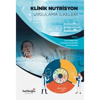 Klinik Nutrisyon Uygulama Ilkeleri Muhittin Tayfur, Çetin Özbek, Banu Süzen