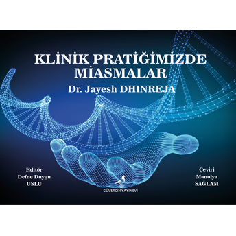 Klinik Pratiğimizde Miasmalar Jayesh Parmanand Dhingreja