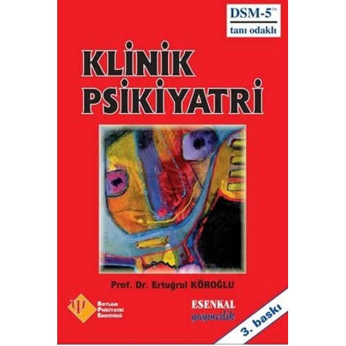 Klinik Psikiyatri - Ertuğrul Köroğlu