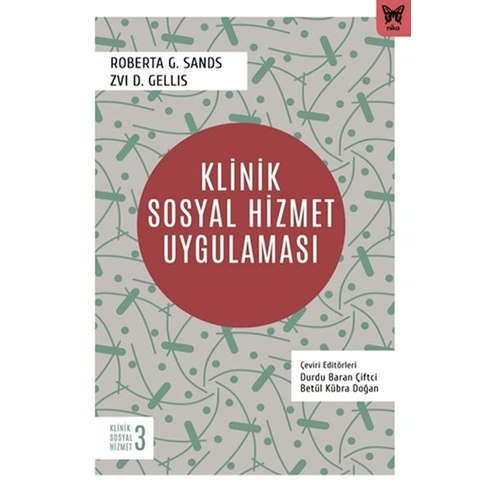 Klinik Sosyal Hizmet Uygulaması Roberta G. Sands-Zwi D. Gellis