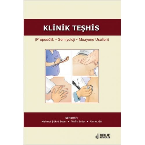 Klinik Teşhis ( Propedötik, Semiyoloji, Muayene Usulleri )