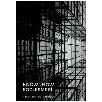 Know-How Sözleşmesi Tufan Öğüz