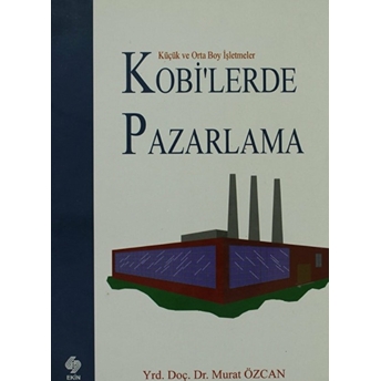 Kobi’lerde Pazarlama Murat Özcan