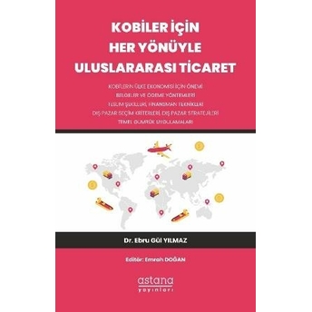 Kobiler Için Her Yönüyle Uluslararası Ticaret Ebru Gül Yılmaz