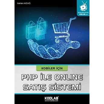 Kobiler Için Php Ile Online Satış Sistemi Haktan Akdağ