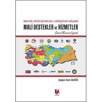 Kobi'lere, Büyük Işletmelere Ve Girişimcilere Sağlanan Mali Destekler Ve Hizmetler