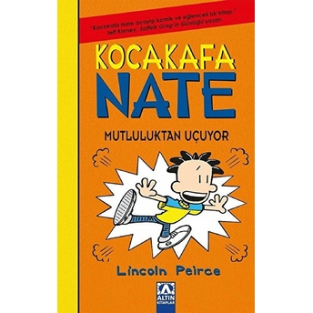 Koca Kafa Nate 8 - Mutluluktan Uçuyor Lincoln Peirce