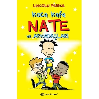 Koca Kafa Nate Ve Arkadaşları Lincoln Peirce