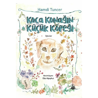 Koca Konağın Küçük Köpeği Hamdi Tuncer