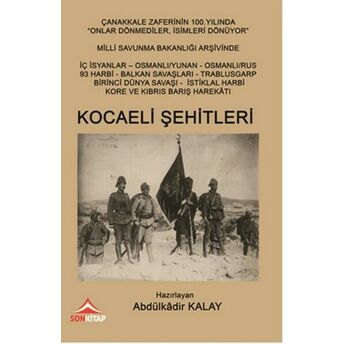 Kocaeli Şehitleri Abdülkadir Kalay