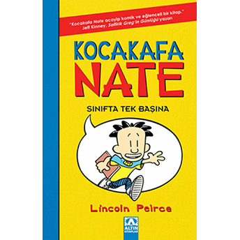 Kocakafa Nate 01 - Sınıfta Tek Başına Lincoln Peirce