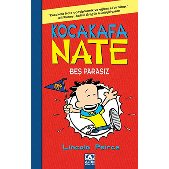 Kocakafa Nate 04 - Beş Parasız Lincoln Peirce