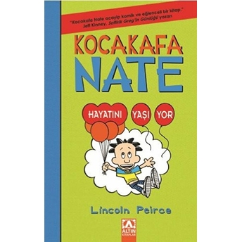 Kocakafa Nate 07 - Hayatını Yaşıyor Lincoln Peirce