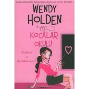 Kocalar Okulu Wendy Holden