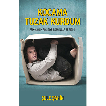 Kocama Tuzak Kurdum Şule Şahin