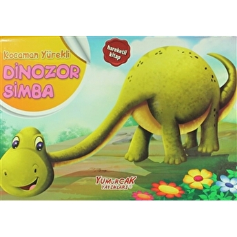 Kocaman Yürekli Dinozor Simba - Üç Boyutlu Kitap Kolektif