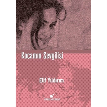 Kocamın Sevgilisi (Ciltli) Elif Yıldırım