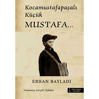 Kocamustafapaşalı Küçük Mustafa-Erhan Bayladı