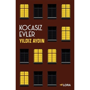 Kocasız Evler - Yıldız Aydın