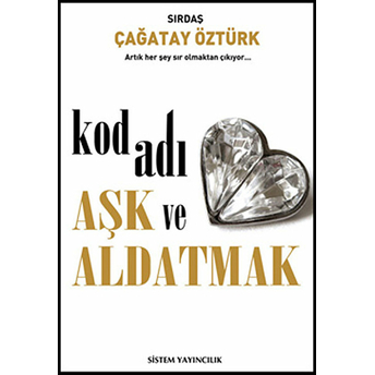 Kod Adı Aşk Ve Aldatmak Çağatay Öztürk