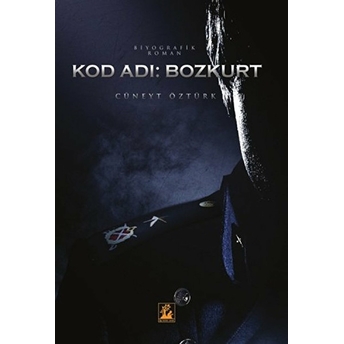 Kod Adı: Bozkurt Cüneyt Öztürk