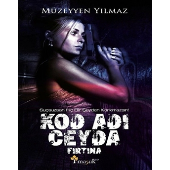 Kod Adı Ceyda - Fırtına Müzeyyen Yılmaz