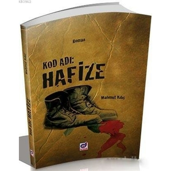 Kod Adı: Hafize Mahmut Kılıç