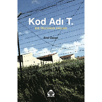 Kod Adı T.-Erol Özcan