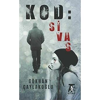 Kod: Sivas Gökhan Çaylakoğlu