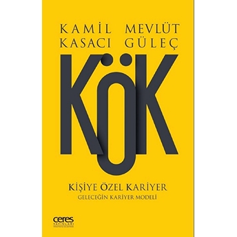 Kök - Kişiye Özel Kariyer Mevlüt Güleç