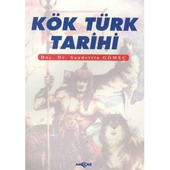 Kök Türk Tarihi Saadettin Yağmur Gömeç