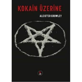 Kokain Üzerine Aleister Crowley