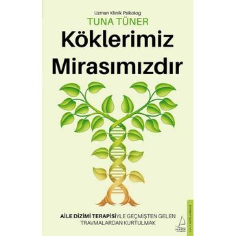 Köklerimiz Mirasımızdır Uzman Klinik Psikolog Tuna Tüner