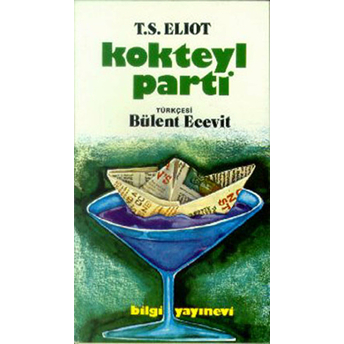 Kokteyl Parti Thomas Stearns Eliot