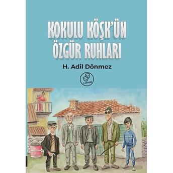 Kokulu Köşkün Özgür Ruhları