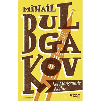 Kol Manşetinde Notlar Mihail Afansyeviç Bulgakov