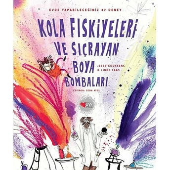 Kola Fıskiyeleri Ve Sıçrayan Boya Bombaları (Ciltli) Jesse Goossens