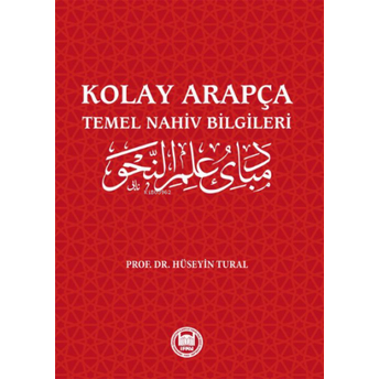 Kolay Arapça ;Temel Nahiv Bilgileri Hüseyin Tural