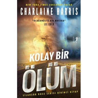 Kolay Bir Ölüm - Silahşor Rose Serisi Birinci Kitap Charlaine Harris