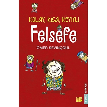 Kolay, Kısa, Keyifli Felsefe Ömer Sevinçgül