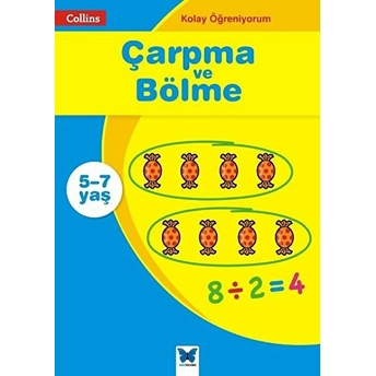 Kolay Öğreniyorum - Çarpma Ve Bölme (5-7 Yaş) Peter Clarke