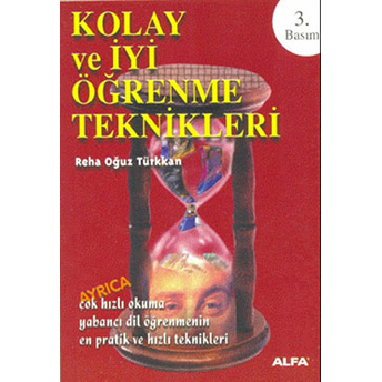 Kolay Ve Iyi Öğrenme Teknikleri Ayrıca Reha Oğuz Türkkan