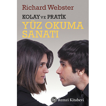 Kolay Ve Pratik Yüz Okuma Sanatı Richard Webster